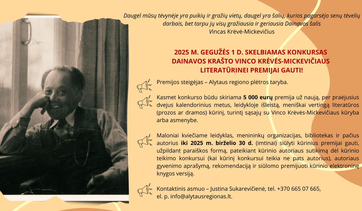 Kviečiame siūlyti kūrinius Dainavos krašto Vinco Krėvės-Mickevičiaus literatūrinės premijos...