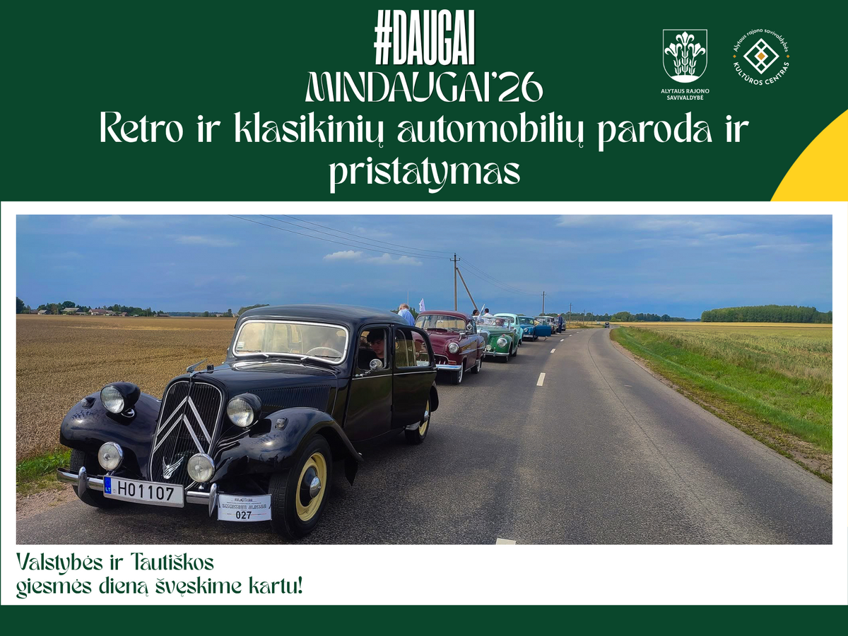 #DaugaiMindaugai šventėje – pirmoji retro ir klasikinių automobilių ...