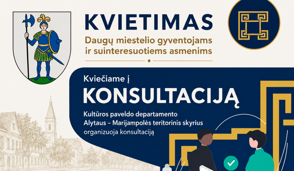 Kviečiame į Kultūros paveldo departamento Alytaus-Marijampolės teritorinio skyriaus organizuojamą...