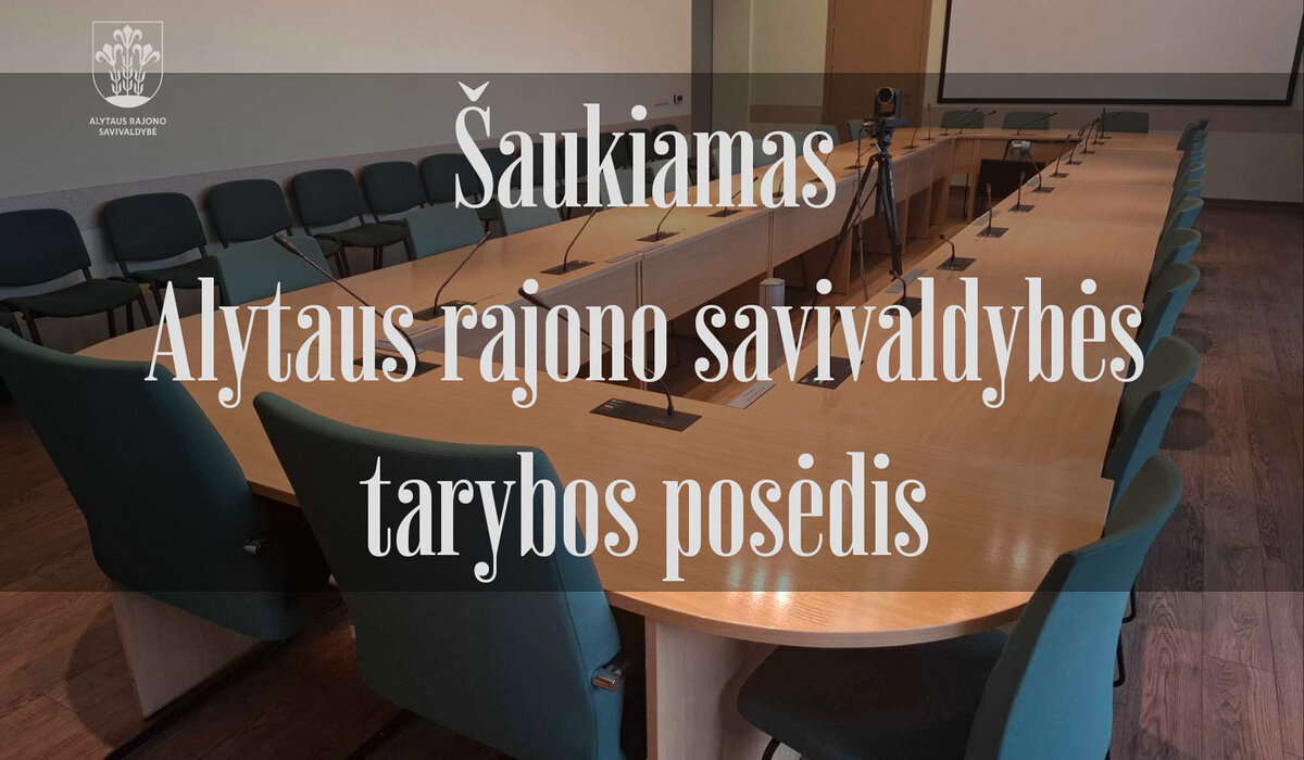 Informuojame, kad 2026-08-27 14.00 val. šaukiamas Alytaus rajono savivaldybės tarybos posėdis