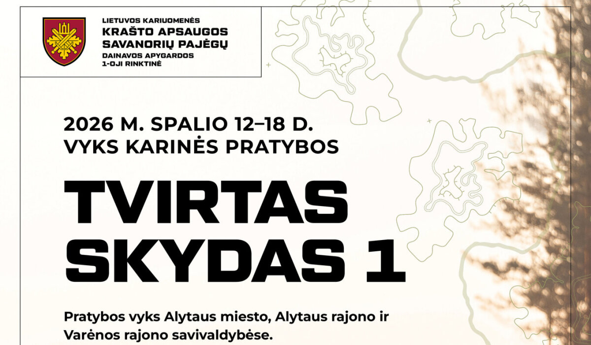 Vyks pratybos „Tvirtas skydas 1“